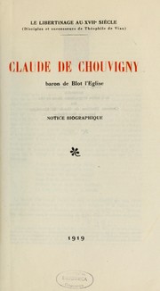 Cover of: Claude de Chouvigny, baron de Blot l'Eglise by Lachèvre, Frédéric