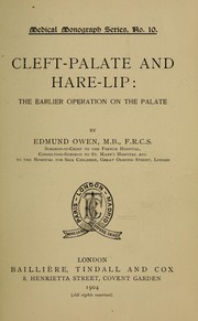 Cover of: Cleft-palate and hare-lip: the earlier operation on the palate
