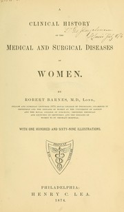 Cover of: A clinical history of the medical and surgical diseases of women