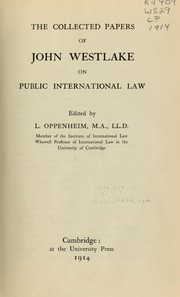 Cover of: The collected papers of John Westlake on public international law