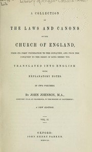 Cover of: A collection of the laws and canons of the Church of England from its first foundation to the conquest, and from the conquest to the reign of King Henry VIII by Church of England