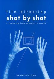 Cover of: Film directing shot by shot by Steven D. Katz