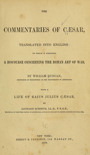 The commentaries of Caesar by Gaius Julius Caesar