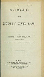 Cover of: Commentaries on the modern civil law | Bowyer, George, bart. (Sir)