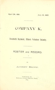 Cover of: Company K, Twentieth regiment, Illinois volunteer infantry: roster and record, April 24, 1861-July 16, 1865.
