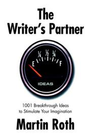 Cover of: The Writer's Partner: 1001 Breakthrough Ideas to Stimulate Your Imagination
