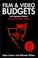 Cover of: Film & video budgets