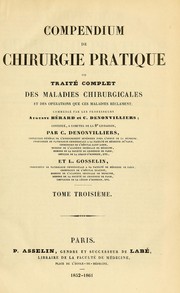 Cover of: Compendium de chirurgie pratique: ou, Traité complet des maladies chirurgicales et des opérations que ces maladies réclament