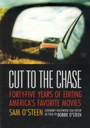 Cover of: Cut to the Chase: Forty-Five Years of Editing America's Favourite Movies