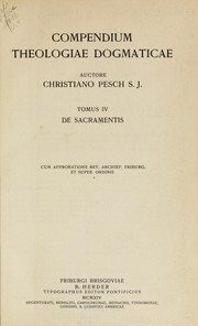Cover of: Compendium theologiae dogmaticae by Christian Pesch
