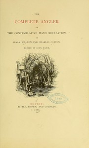 Cover of: The complete angler, or The contemplative man's recreation by Izaak Walton