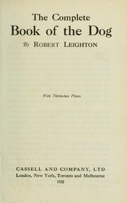 Cover of: The complete book of the dog by Leighton, Robert