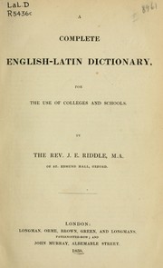 Cover of: A complete English-Latin dictionary: for the use of colleges and schools