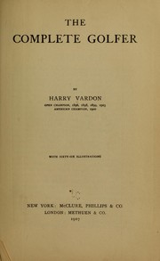 Cover of: The complete golfer by Harry Vardon