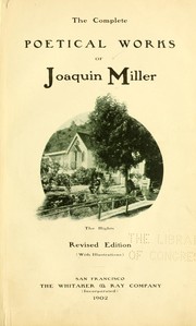Cover of: The  complete poetical works of Joaquin Miller. by Joaquin Miller