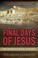Cover of: The final days of Jesus
