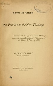 Cover of: Concio ad clerum: our pulpits and the new theology, delivered at the 177th annual meeting of the General Association of Connecticut at Norwich, June 15, 1886