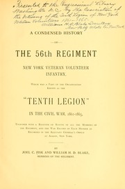Cover of: A condensed history of the 56th regiment by Joel C Fisk