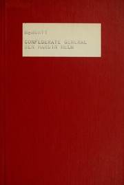Cover of: Confederate General Ben Hardin Helm: Kentucky brother-in-law of Abraham Lincoln, a condensation of the original study. Address at annual meeting, Lincoln Fellowship of Wisconsin, Madison, February 12, 1958.