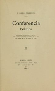 Cover of: Conferencia política: Dada á los estudiantes y juventud del Partido Autonomista Nacional en la sala del Odeón el 25 de agosto de 1897
