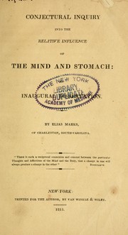 Cover of: Conjectural inquiry into the relative influence of the mind and stomach by Elias Marks