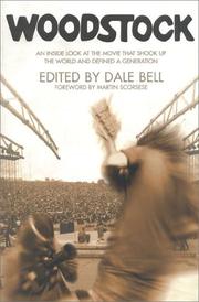 Cover of: Woodstock by edited by Dale Bell ; editorial assistant, Elen Orson ; [foreword by Martin Scorsese].