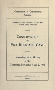 Cover of: Conservation of fish, birds and game