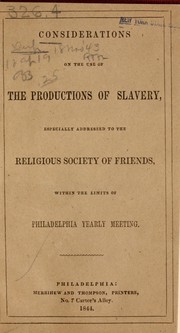 Cover of: Considerations on the use of the productions of slavery