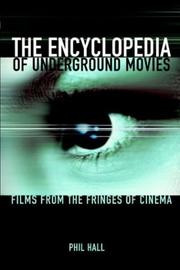 Cover of: The encyclopedia of underground movies: films from the fringes of cinema