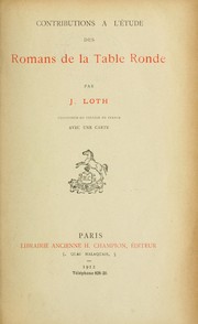 Contributions à l'étude des romans de la Table ronde by Loth, Joseph Marie