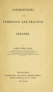 Cover of: Contributions to the pathology and practice of surgery