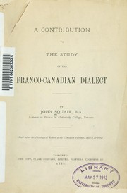 Cover of: A contribution to the study of the Franco-Canadian dialect