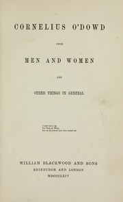 Cover of: Cornelius O'Dowd upon men and women and other things in general. by Charles James Lever