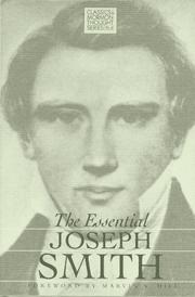 The essential Joseph Smith by Joseph Smith, Jr.
