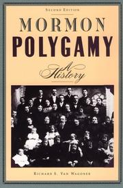 Cover of: Mormon polygamy by Richard S. Van Wagoner