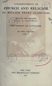 Cover of: Correspondence on church and religion of William Ewart Gladstone: Selected and arranged by D.C. Lathbury