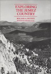 Exploring the Jemez country by Roland A. Pettitt