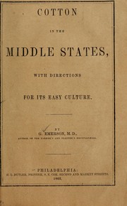 Cover of: Cotton in the middle states: with directions for its easy culture