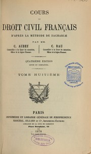 Cover of: Cours de droit civil français d'après la méthode de Zachariae