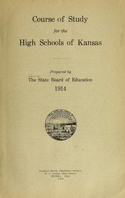 Cover of: Course of study for the high schools of Kansas