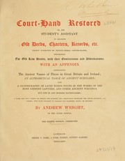 Cover of: Court-hand restored: or, The student's assistant in reading old deeds, charters, records, etc.