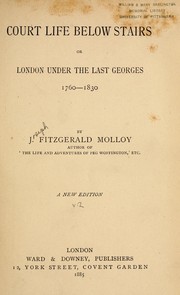 Cover of: Court life below stairs, or, London under the last Georges : 1714-1760