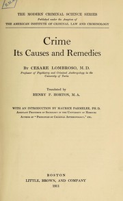Cover of: Crime, its causes and remedies by Cesare Lombroso