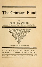 Cover of: The crimson blind | Fred M. White