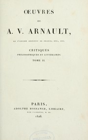 Cover of: Critiques philosophiques et littéraires by A.-V. Arnault