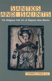 Cover of: Santos and saints: the religious folk art of Hispanic New Mexico