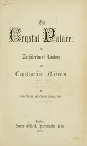 Cover of: The Crystal Palace: its architectural history and constructive marvels.