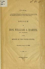 Cover of: Cuba ...: Speech of Hon. William A. Harris, of Kansas