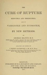 Cover of: The cure of rupture by George Heaton