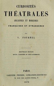 Cover of: Curiosités théâtrales anciennes et modernes, françaises et étrangères